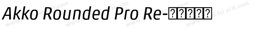 Akko Rounded Pro Re字体转换